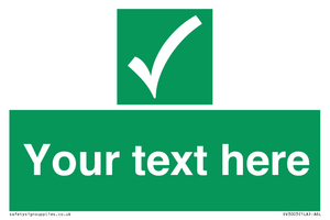 Custom safe condition sign